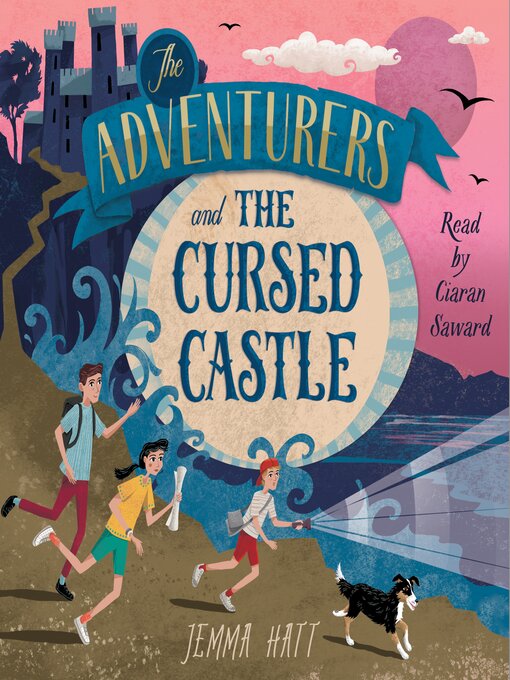 Title details for The Adventurers and the Cursed Castle by Jemma Hatt - Available